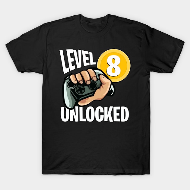 Level 8 Unlocked Video Gamer 8th Birthday T-Shirt T-Shirt by MerchMadness